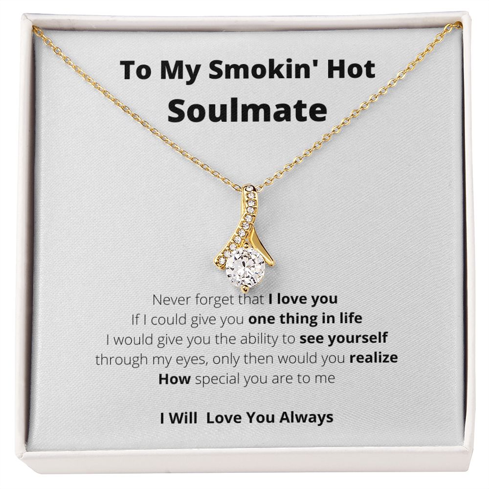 To My Smokin' Hot Soulmate1