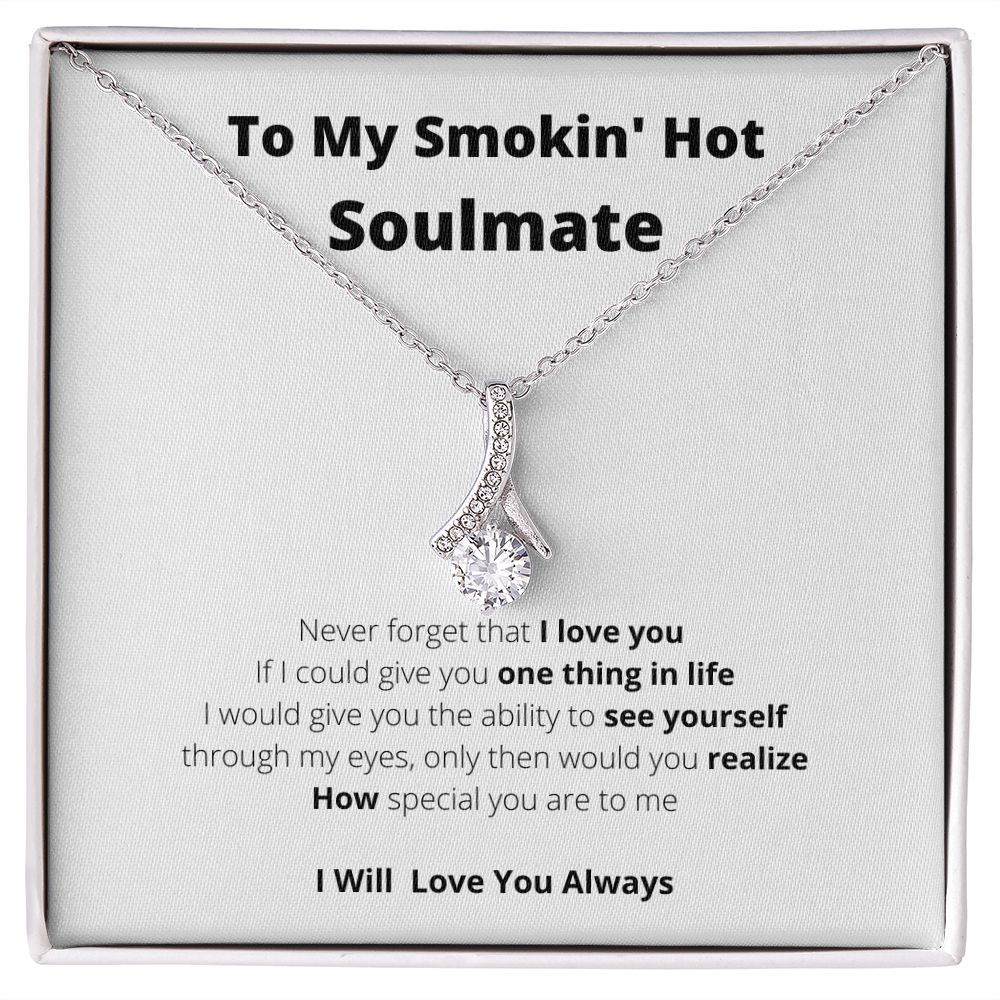 To My Smokin' Hot Soulmate1