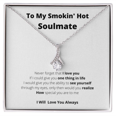 To My Smokin' Hot Soulmate1